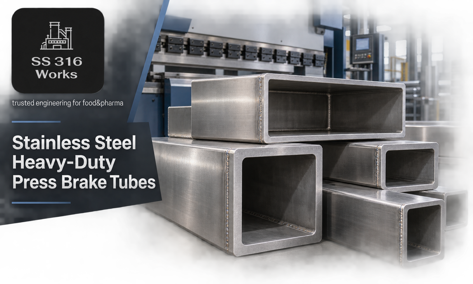 Stainless Steel Heavy-Duty Press Brake Tubes